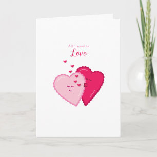 All I Need Is Love Heart Valentine Card for Spouse