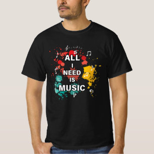 All I Need Is Music, colourful modern music lover T-Shirt