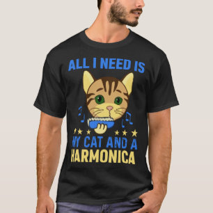 All I Need Is My Cat And A Harmonica Harmonicist & T-Shirt