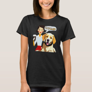 All I Need is My Coffee and Labrador  Coffee Meme T-Shirt