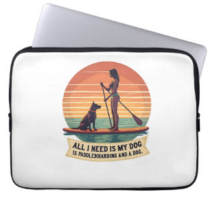 All I Need Is My Dog and Paddleboarding Vintage Re Laptop Sleeve