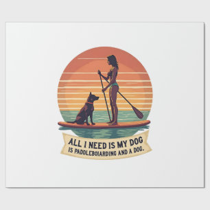 All I Need Is My Dog and Paddleboarding Vintage Re Wrapping Paper
