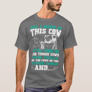 All I Need Is This Cow Animal Lover Farming Ranche T-Shirt