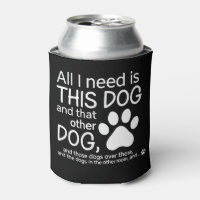 All I Need Is This Dog Dogs Lover Gift Pet Owner