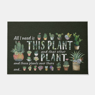 All I Need Is This Plants, Gardener Doormat