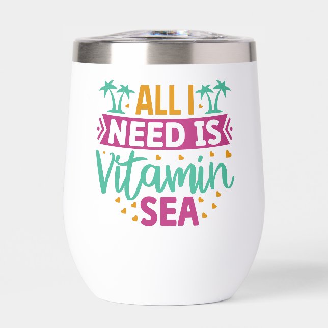 All I Need is Vitamin Sea-54802 (Front)