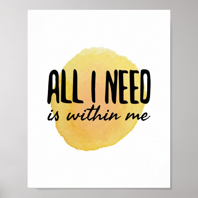 all i need is within me - motivational words poster (Front)