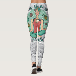 All I need is Yoga and Yarne Phrase Leggings