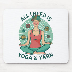 All I need is Yoga and Yarne Phrase Mouse Pad
