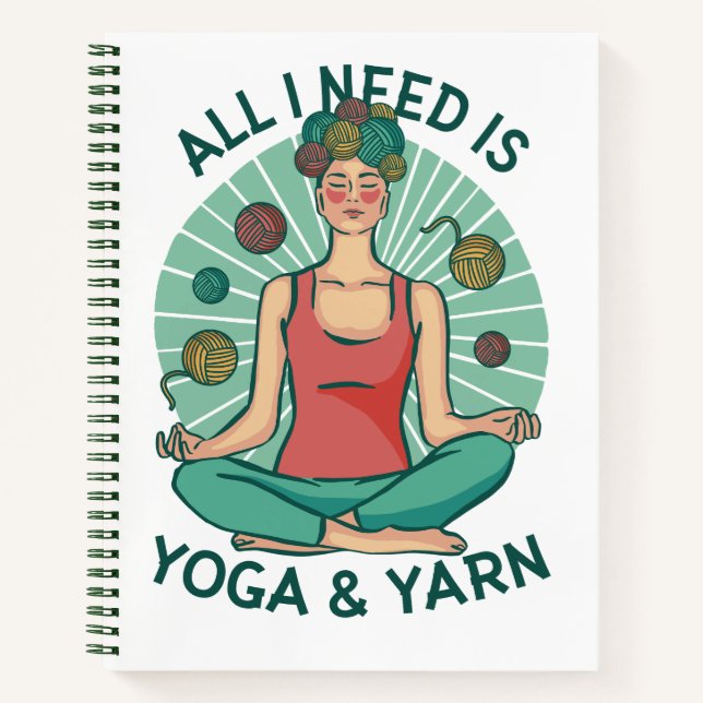 All I need is Yoga and Yarne Phrase Notebook (Front)