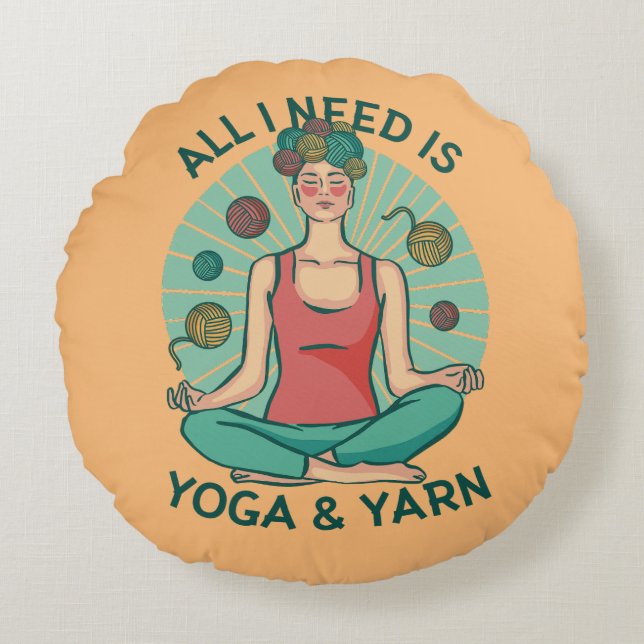 All I need is Yoga and Yarne Phrase Round Cushion (Front)