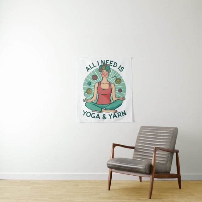 All I need is Yoga and Yarne Phrase Tapestry (In Situ)