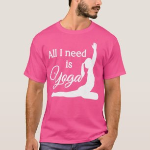All I Need is Yoga White Pink T-Shirt