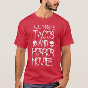 All I Need Isacos and Horror Moviesankop girl T-Shirt