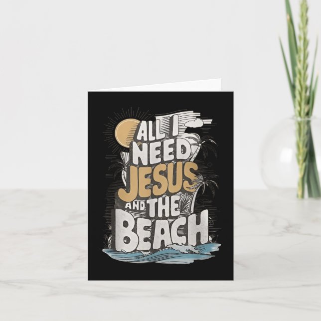 All I Need Jesus And The Beach Funny Christian  Card (Front)