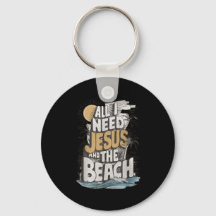 All I Need Jesus And The Beach Funny Christian  Key Ring