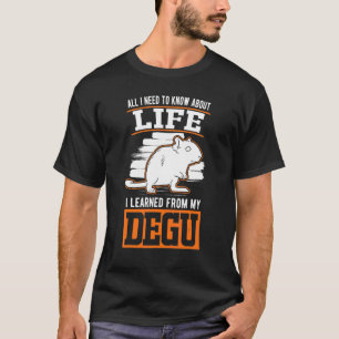 All I Need To Know About Life I Learned From My De T-Shirt
