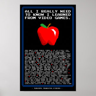 All I Need To Know I Learned From Video Games Poster