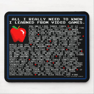 All I Need to Know... Video Games Mouse Pad