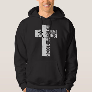 All I Need Today Is A Little Bit Of Corgi Hoodie