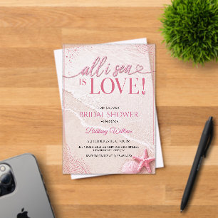All I Sea Is Love Beach Pink Bridal Shower Acrylic Invitations