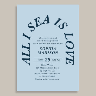 All I Sea Is Love Coastal Bridal Shower Blue Invitation