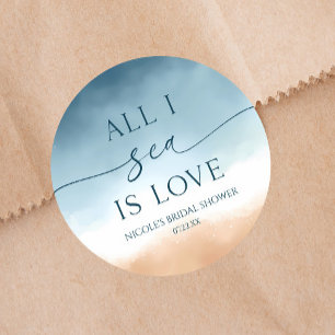 All I Sea Is Love Ocean Beach Shore Bridal Shower Classic Round Sticker