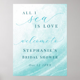 All I Sea Is Love Ocean Beach Teal Bridal Shower  Poster