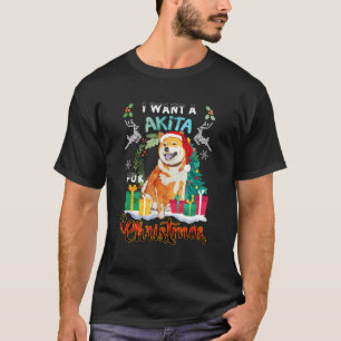 All I Want A Akita For Christmas Merry Christmas T-Shirt