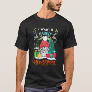 All I Want A Rabbit For Christmas Merry Christmas T-Shirt