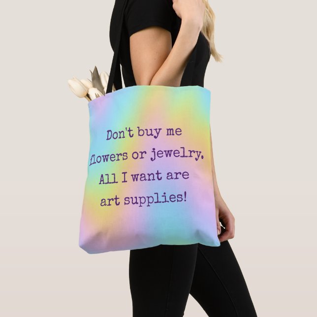 "All I Want Are Art Supplies" Tote Bag (Close Up)