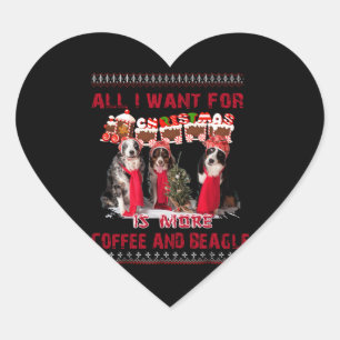 All I Want Beagle And Coffee In Christmas Event Heart Sticker