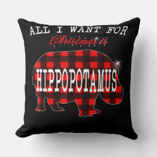 All I Want Christmas Is Hippopotamus Funny Xmas Cushion