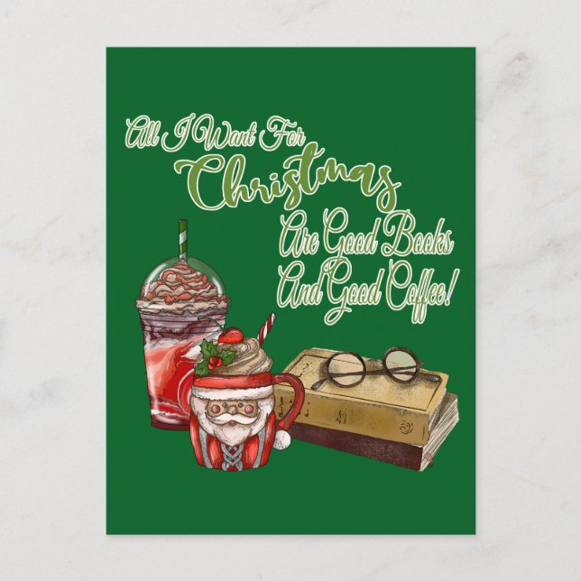 All I Want For Christmas Are Good Books Postcard (Front)