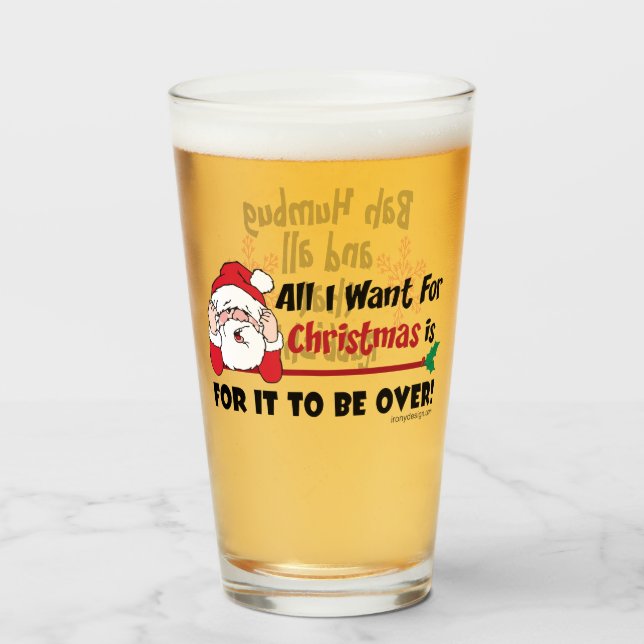 All I want for Christmas Bah Humbug Funny Glass (Front Filled)