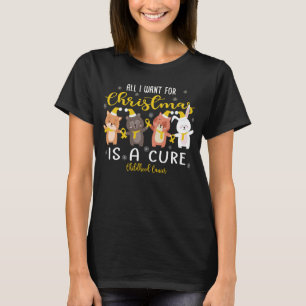 All I Want for Christmas Childhood Cancer Support T-Shirt