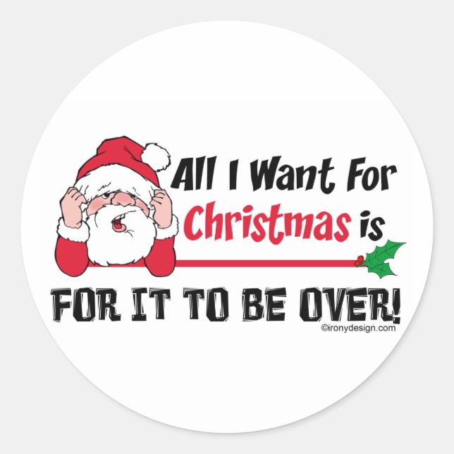 All I want for Christmas Classic Round Sticker (Front)