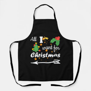 All i want for Christmas Couple Shirt Apron