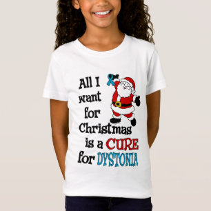 All I Want For Christmas...Dystonia T-Shirt
