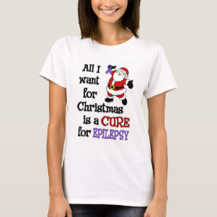 All I Want For Christmas...Epilepsy T-Shirt