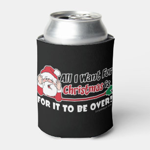 All I want for Christmas Funny Design Can Cooler