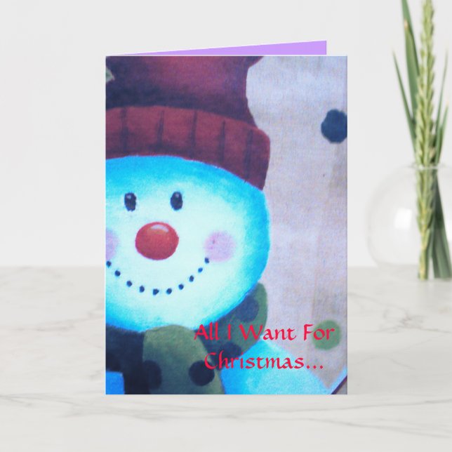 All I Want For Christmas... Holiday Card (Front)