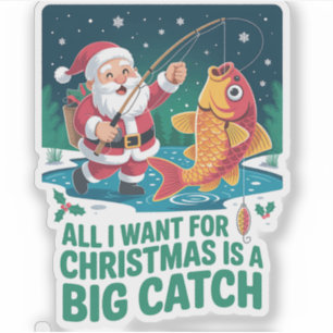 All I Want For Christmas Is a Big Catch Fishing
