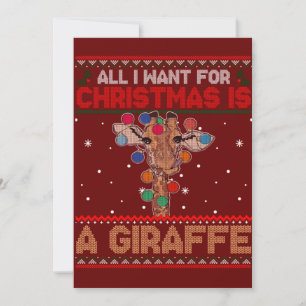 All I Want For Christmas Is A Giraffe Animal Ugly Invitation