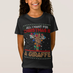All I Want For Christmas Is A Giraffe Animal Ugly T-Shirt