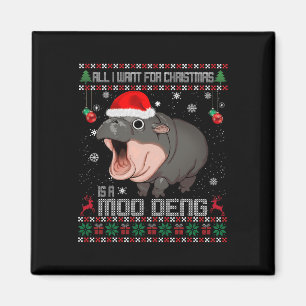 All I Want For Christmas Is A Moo Deng Santa Ugly  Magnet
