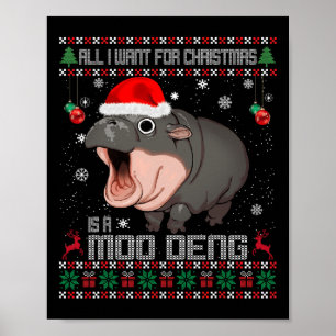 All I Want For Christmas Is A Moo Deng Santa Ugly Poster