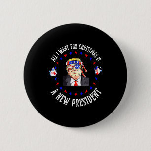 All I Want For Christmas Is A New President Xmas 6 Cm Round Badge