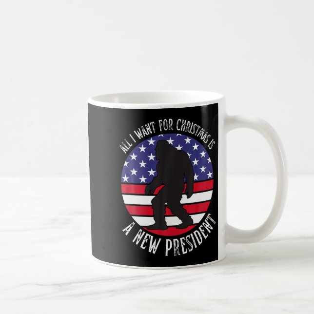 All I Want For Christmas Is A New President Xmas S Coffee Mug (Right)