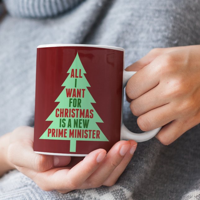 All I Want for Christmas is a New Prime Minister Coffee Mug (Creator Uploaded)